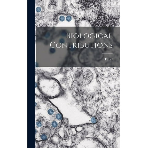 Biological Contributions, (Hardcover)