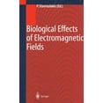 thumbnail image 1 of Biological Effects of Electromagnetic Fields: Mechanisms, Modeling, Biological Effects, Therapeutic Effects, Internation, (Hardcover), 1 of 1