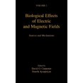 thumbnail image 1 of Biological Effects of Electric and Magnetic Fields: Sources and Mechanisms, (Hardcover), 1 of 1