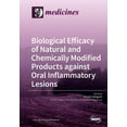 thumbnail image 1 of Biological Efficacy of Natural and Chemically Modified Products against Oral Inflammatory Lesions, (Paperback), 1 of 1