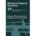 thumbnail image 1 of Biological Magnetic Resonance Distance Measurements in Biological Systems by EPR, Book 19, (Paperback), 1 of 1
