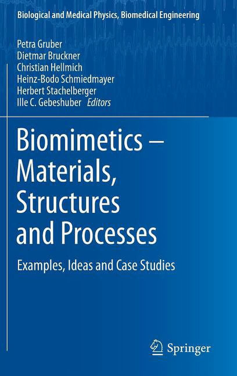 Biological and Medical Physics, Biomedical Engineering Biomimetics Materials, Structures and