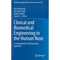 thumbnail image 1 of Biological and Medical Physics, Biomedic Clinical and Biomedical Engineering in the Human Nose: A Computational Fluid Dynamics Approach, (Hardcover), 1 of 1