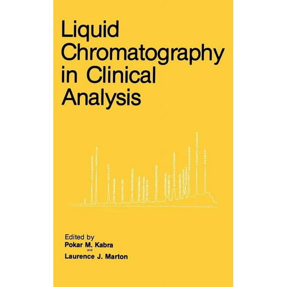 Biological Methods Liquid Chromatography in Clinical Analysis, (Hardcover)