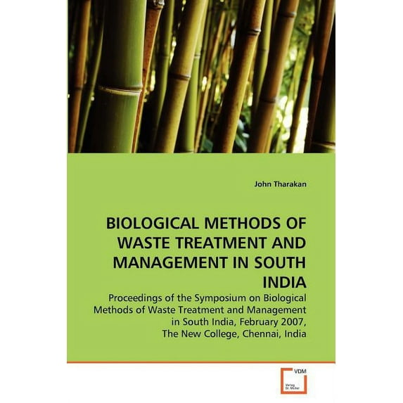 Biological Methods of Waste Treatment and Management in South India (Paperback)