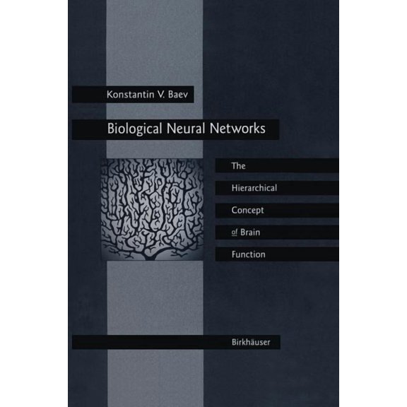 Biological Neural Networks: Hierarchical Concept of Brain Function, (Paperback)
