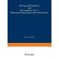 thumbnail image 1 of Biological Regulation and Development Biological Regulation and Development: Molecular Organization and Cell Function, Book 2, (Paperback), 1 of 1