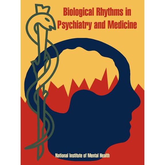 Biological Rhythms in Psychiatry and Medicine (Paperback)