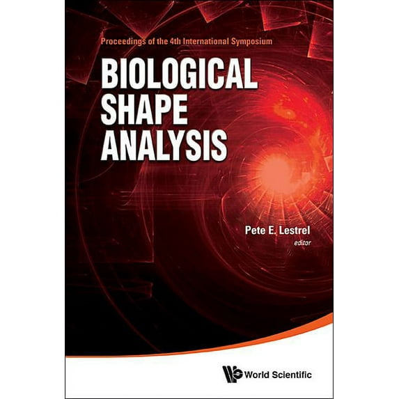Biological Shape Analysis (Isbsa), (Hardcover)
