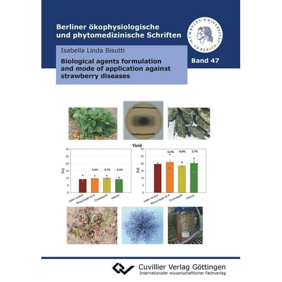 Biological agents formulation and mode of application against strawberry diseases (Band 47 (Paperback)