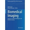 thumbnail image 1 of Biological and Medical Physics, Biomedic Biomedical Imaging: Advances in Artificial Intelligence and Machine Learning, (Hardcover), 1 of 1
