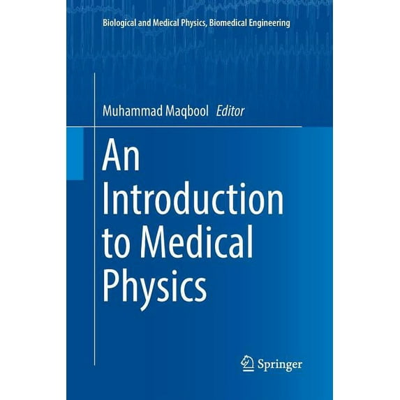 Biological and Medical Physics, Biomedic An Introduction to Medical Physics, (Paperback)
