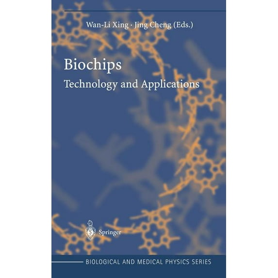 Biological and Medical Physics, Biomedic Biochips: Technology and Applications, (Hardcover)
