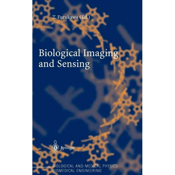 Biological and Medical Physics, Biomedic Biological Imaging and Sensing, (Hardcover)