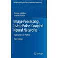 thumbnail image 1 of Biological and Medical Physics, Biomedic Image Processing Using Pulse-Coupled Neural Networks: Applications in Python, (Hardcover), 1 of 1