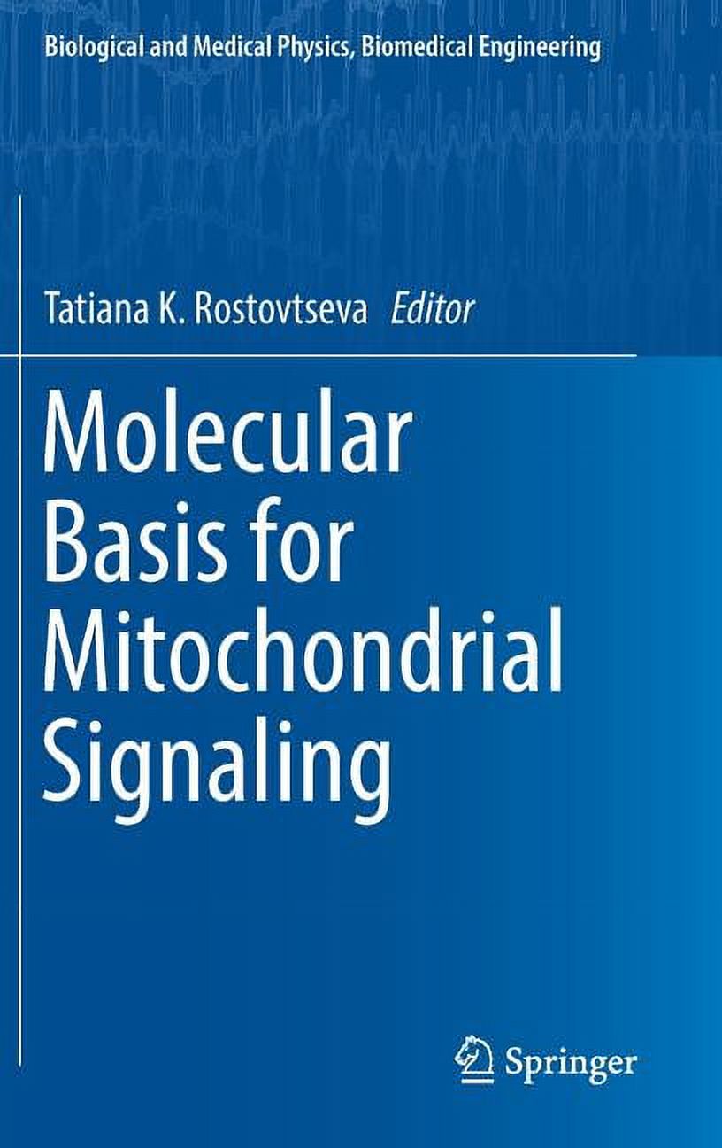 Biological and Medical Physics, Biomedic Molecular Basis for Mitochondrial Signaling, (Hardcover)