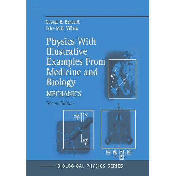 Biological and Medical Physics, Biomedic Physics with Illustrative Examples from Medicine and Biology: Mechanics, (Paperback)
