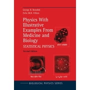 Biological and Medical Physics, Biomedic Physics with Illustrative Examples from Medicine and Biology Statistical Physics, Paperback