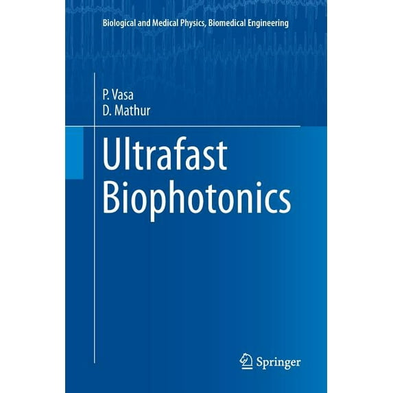 Biological and Medical Physics, Biomedic Ultrafast Biophotonics, (Paperback)
