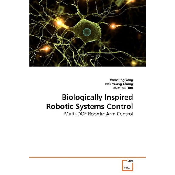 Biologically Inspired Robotic Systems Control (Paperback)