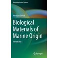 thumbnail image 1 of Biologically-Inspired Systems Biological Materials of Marine Origin: Vertebrates, Book 4, (Hardcover), 1 of 1