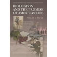 thumbnail image 1 of Biologists and the Promise of American Life: From Meriwether Lewis to Alfred Kinsey, (Paperback), 1 of 1