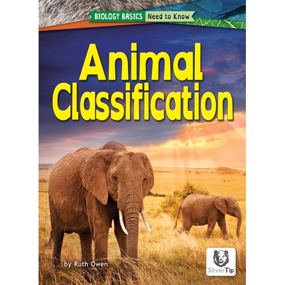 Biology Basics: Need to Know Animal Classification, (Hardcover)