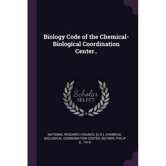 Biology Code of the Chemical-Biological Coordination Center.. (Paperback)