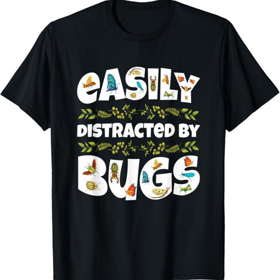 Biology Easily Distracted By Bugs Insect Nature Lovers Gift T-Shirt