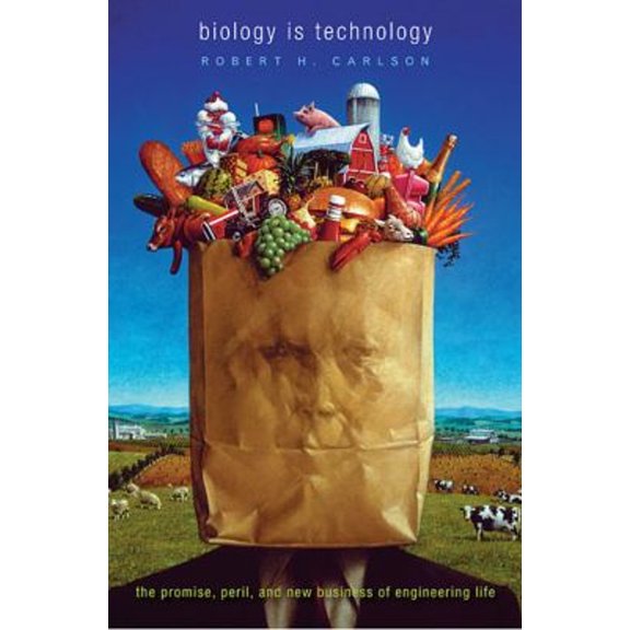 Pre-Owned Biology Is Technology: The Promise, Peril, and New Business of Engineering Life (Paperback) 0674060156 9780674060159