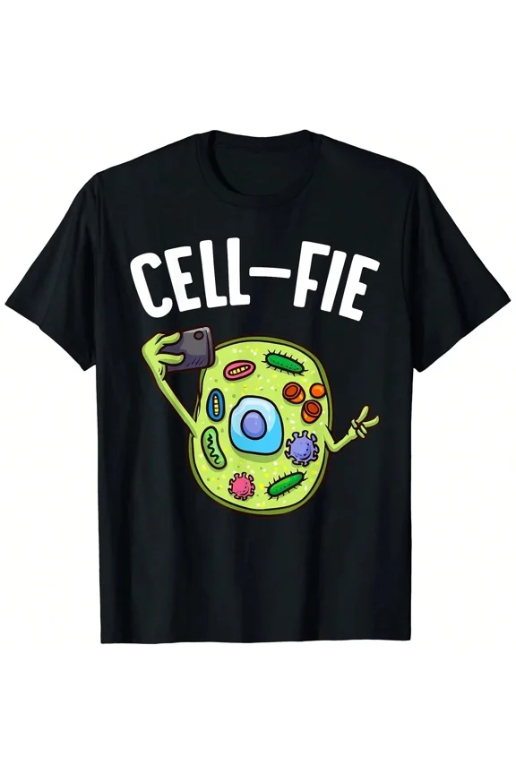 Biology Quotes Funny Cell Fie Science Nerd Sarcastic Style Unisex T-Shirt ,up to size 5XL