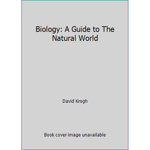 Pre-Owned Biology: A Guide to The Natural World (Hardcover) 0130936855 9780130936851