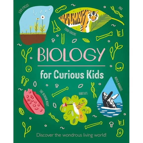Curious Kids Biology for Curious Kids: Discover the Wondrous Living World!, Book 1, (Hardcover)