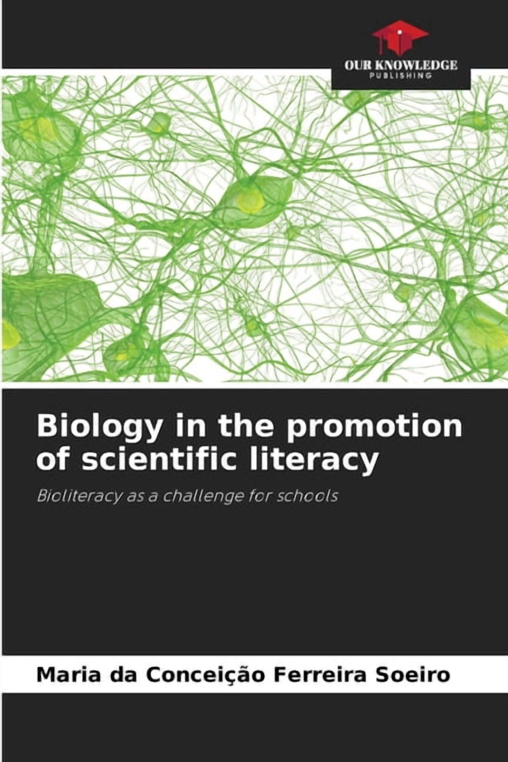 Biology in the promotion of scientific literacy, (Paperback)