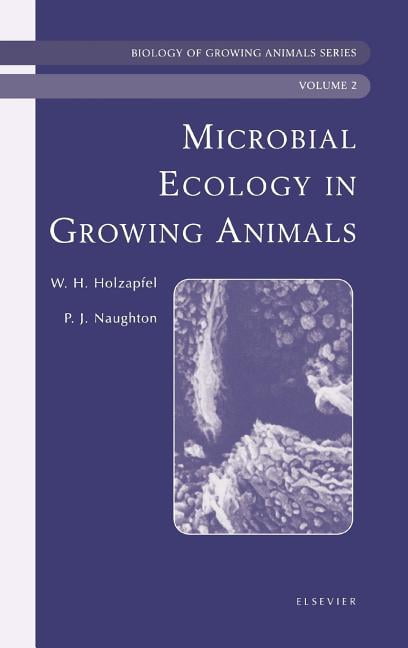 Biology of Growing Animals Microbial Ecology of Growing Animals ...