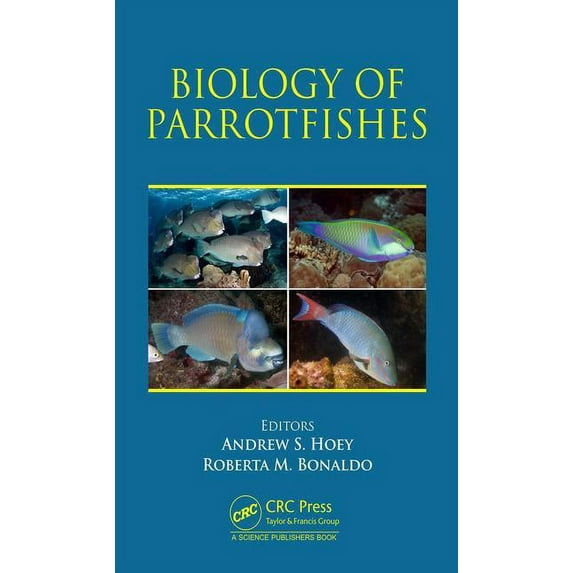 Biology of Parrotfishes (Hardcover)