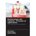 thumbnail image 1 of BiomÃ©canique des implants: Principes et applications, (Paperback), 1 of 1
