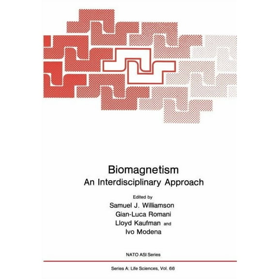 Biomagnetism: An Interdisciplinary Approach, (Paperback)
