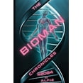 thumbnail image 1 of Bioman Chronicles The Bioman Chronicles: #2084 (Book 1), Book 1, (Paperback), 1 of 1