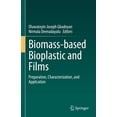 thumbnail image 1 of Biomass-Based Bioplastic and Films: Preparation, Characterization, and Application, (Hardcover), 1 of 1