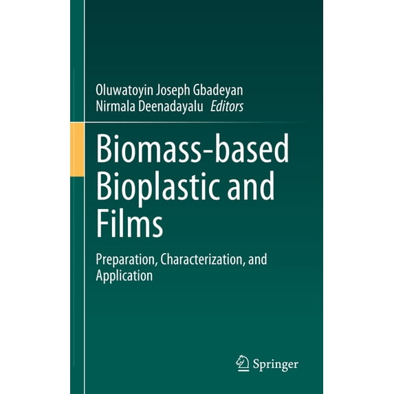 Biomass-Based Bioplastic and Films: Preparation, Characterization, and Application, (Hardcover)