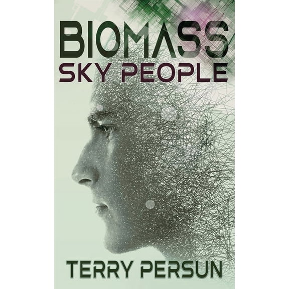 Biomass Biomass: Sky People, Book 2, (Paperback)