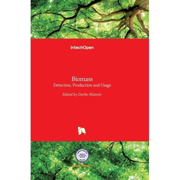 Biomass: Detection, Production and Usage Hardcover 9533074922 9789533074924 Matovic, Miodrag Darko