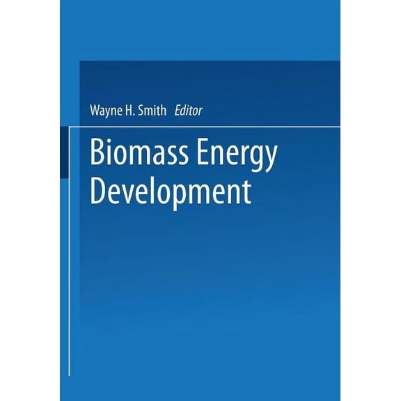 Biomass Energy Development, (Paperback)
