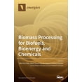 thumbnail image 1 of Biomass Processing for Biofuels, Bioenergy and Chemicals, (Hardcover), 1 of 1