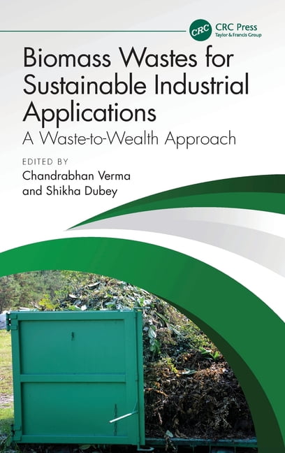 Biomass Wastes for Sustainable Industrial Applications: A Waste-To ...