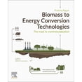 thumbnail image 1 of Biomass to Energy Conversion Technologies: The Road to Commercialization, (Paperback), 1 of 1