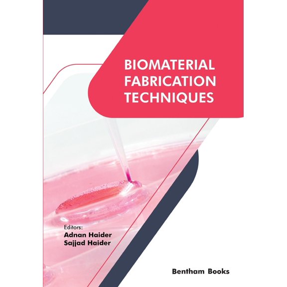 Biomaterial Fabrication Techniques, (Paperback)