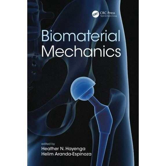 Biomaterial Mechanics (Hardcover)