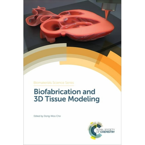 Biomaterials Science Biofabrication and 3D Tissue Modeling, Book 3, (Hardcover)
